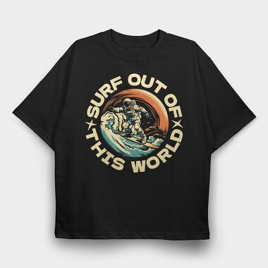 Surf Out of This World, Tricou Oversize Barbati (Unisex)