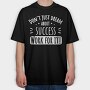 Dream About Success, Tricou Oversize Barbati (Unisex)
