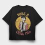 Take a Chill Pill, Tricou Oversize Barbati (Unisex)