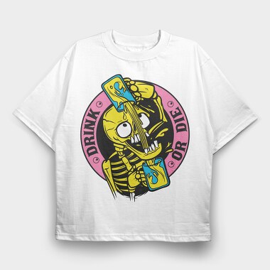 Drink or Die, Tricou Oversize Barbati (Unisex)
