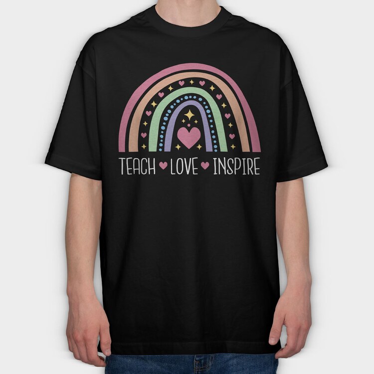 Teach Love Inspire Rainbow, Tricou Oversize Barbati (Unisex)