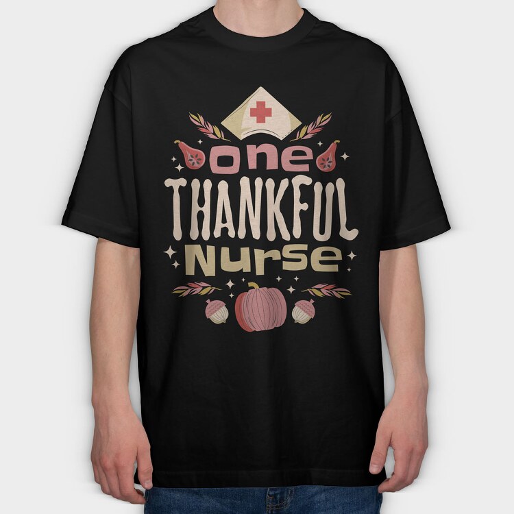 Thankful Nurse, Tricou Oversize Barbati (Unisex)