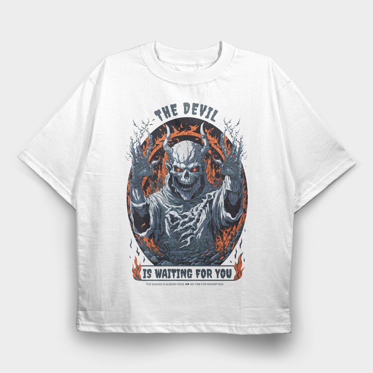 The Devil Is Waiting for You, Tricou Oversize Barbati (Unisex)