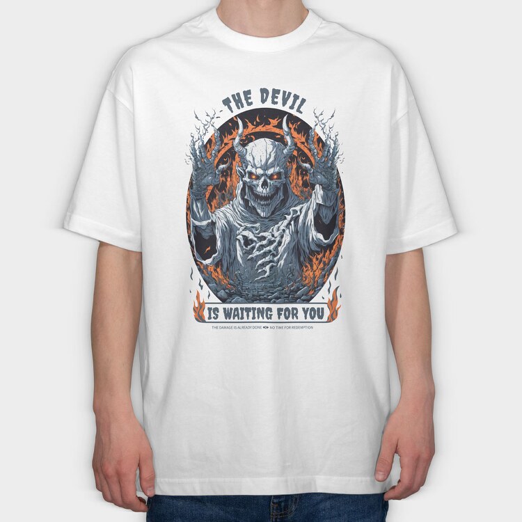 The Devil Is Waiting for You, Tricou Oversize Barbati (Unisex)