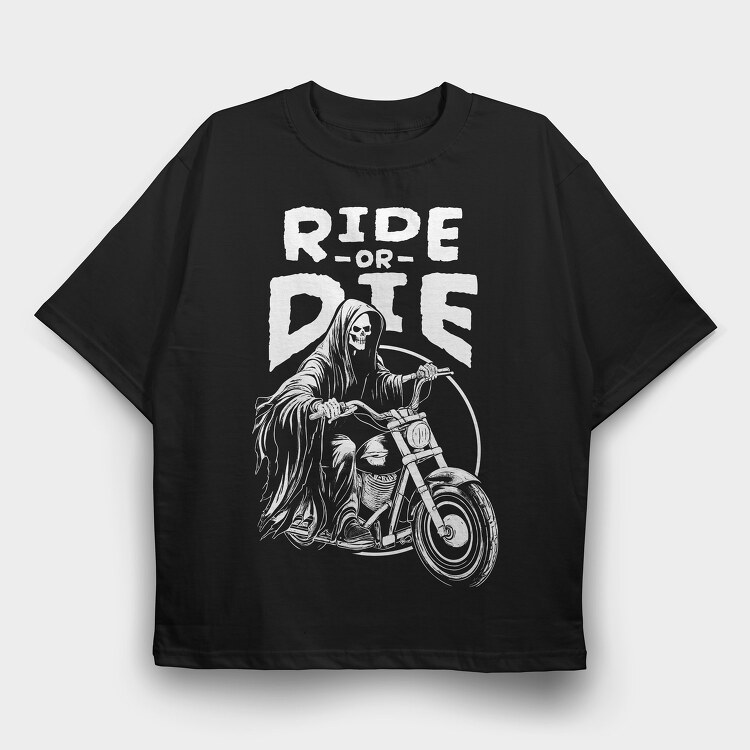 Ride or Die Monochrome, Tricou Oversize Barbati (Unisex)
