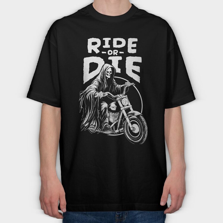 Ride or Die Monochrome, Tricou Oversize Barbati (Unisex)