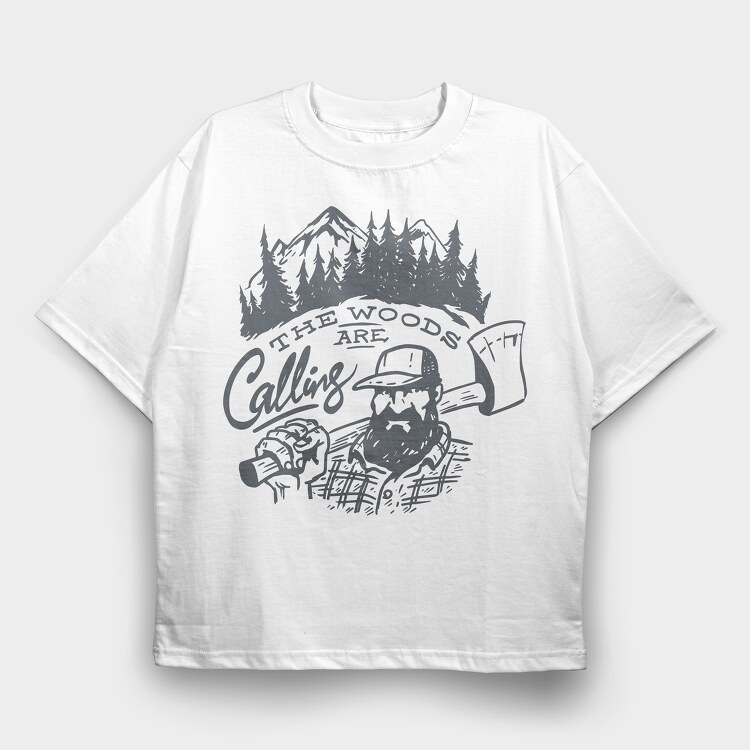 The Woods Are Calling Lumberjack, Tricou Oversize Barbati (Unisex)