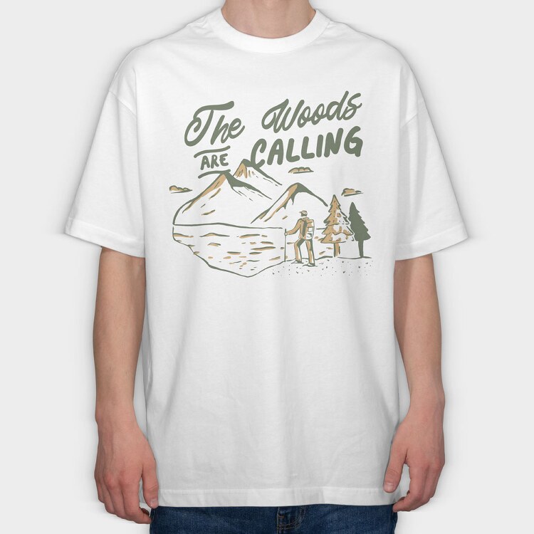 The Woods Are Calling, Tricou Oversize Barbati (Unisex)