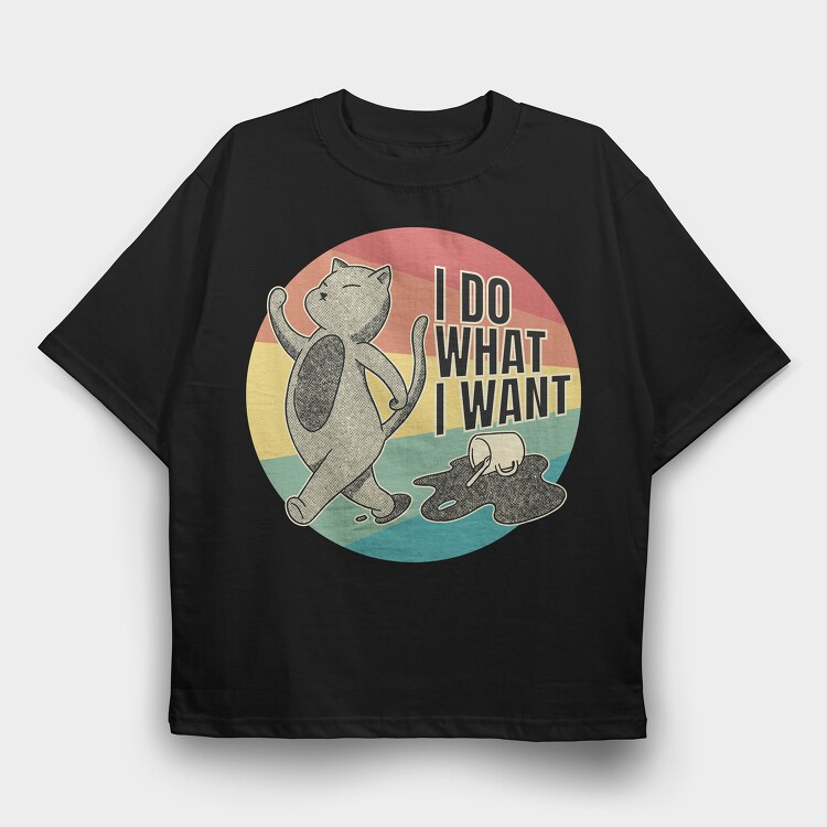 I Do What I Want Cat Coffee, Tricou Oversize Barbati (Unisex)