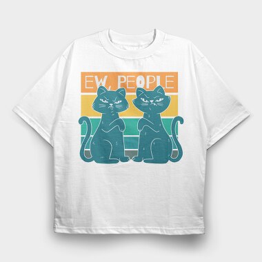 Ew People Cats, Tricou Oversize Barbati (Unisex)