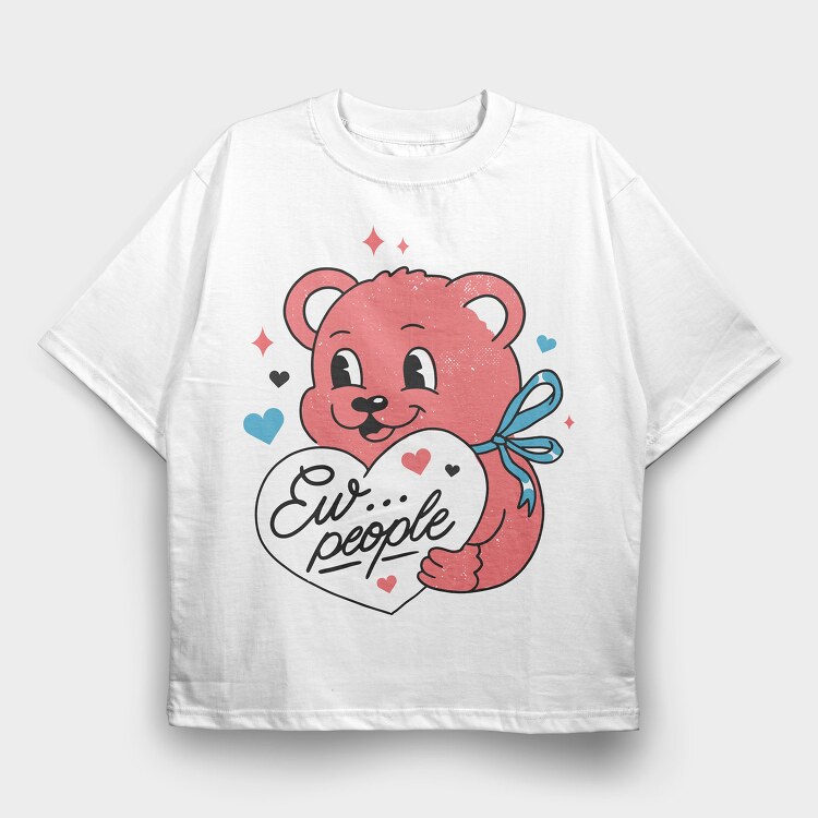 Ew People Pink Teddy, Tricou Oversize Barbati (Unisex)