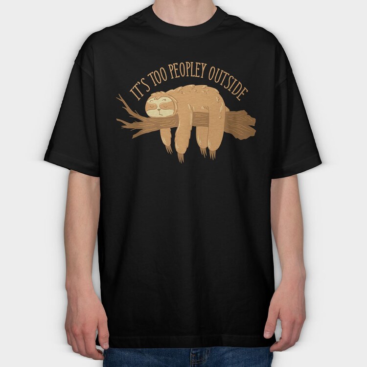 Too Peopley Outside Sloth, Tricou Oversize Barbati (Unisex)