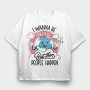 I Wanna Be Nice, Tricou Oversize Barbati (Unisex)