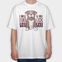 I Will Find You and I Will Lick You, Tricou Oversize Barbati (Unisex)