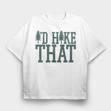 Id Hike That, Tricou Oversize Barbati (Unisex)