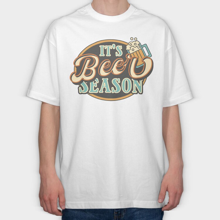It Is Beer Season, Tricou Oversize Barbati (Unisex)