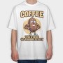 Coffee the Syrup of Productivity, Tricou Oversize Barbati (Unisex)
