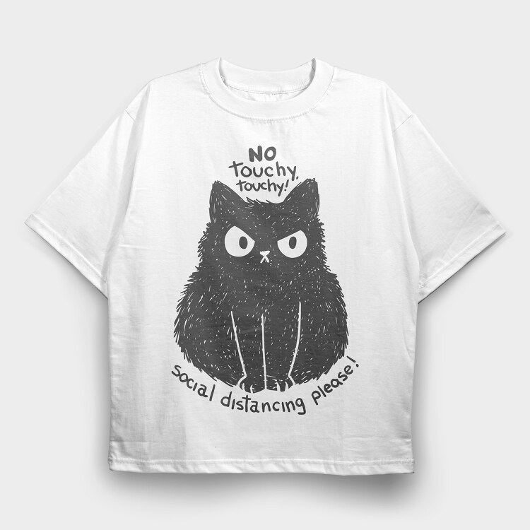 No Touchy Touchy Cat, Tricou Oversize Barbati (Unisex)