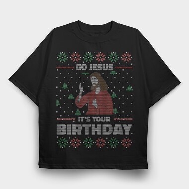 Jesus Birthday Uglysweater, Tricou Oversize Barbati (Unisex)