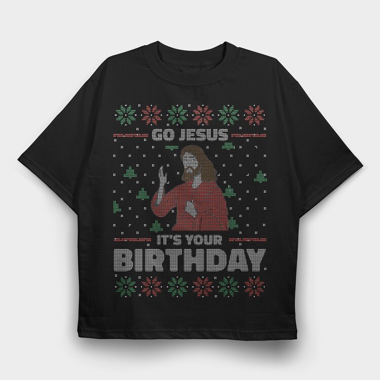 Jesus Birthday Uglysweater, Tricou Oversize Barbati (Unisex)