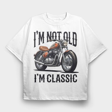 Not Old Classic Motorcycle, Tricou Oversize Barbati (Unisex)