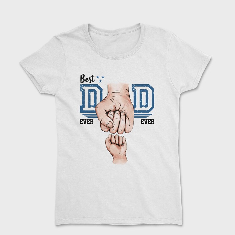 Best Dad 1, Tricou Femei