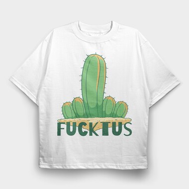 Fucktus, Tricou Oversize Barbati (Unisex)
