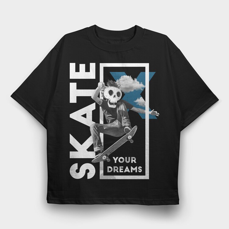 Skate Your Dreams, Tricou Oversize Barbati (Unisex)