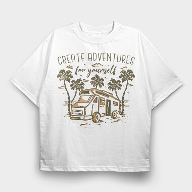 Create Adventures for Yourself, Tricou Oversize Barbati (Unisex)