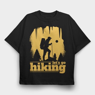 Lets Go Hiking Yellow, Tricou Oversize Barbati (Unisex)