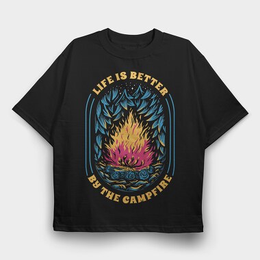 Life Is Better by the Campfire, Tricou Oversize Barbati (Unisex)