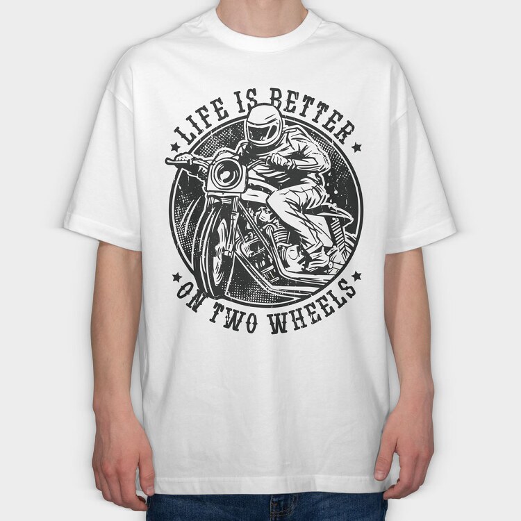 Life Is Better on Two Wheels, Tricou Oversize Barbati (Unisex)