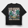 Life Is Better When Im Camping, Tricou Oversize Barbati (Unisex)