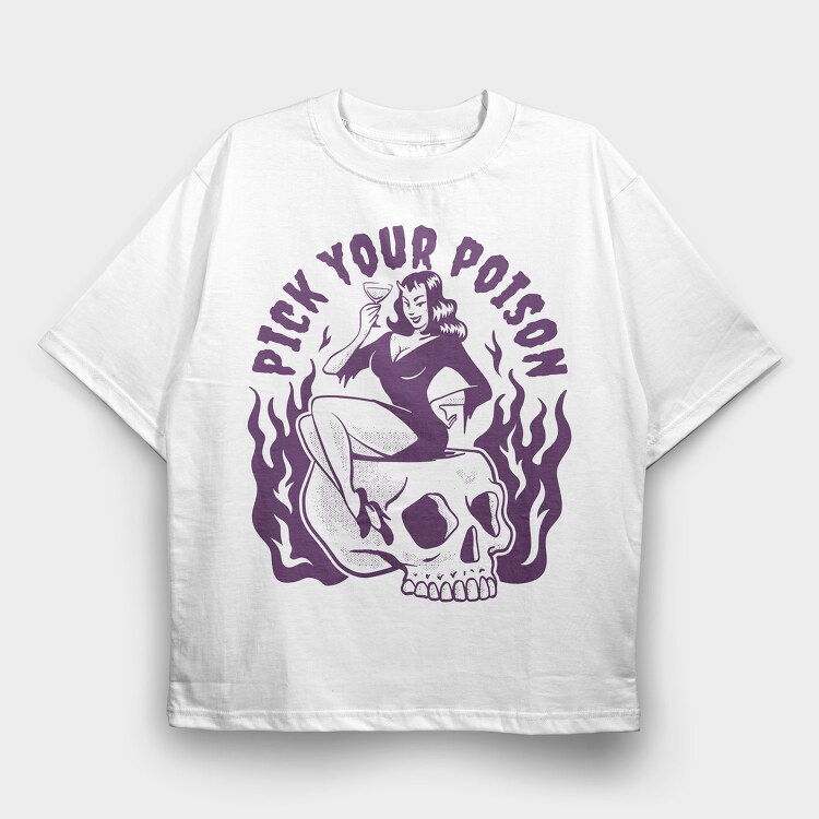 Pick Your Poison, Tricou Oversize Barbati (Unisex)