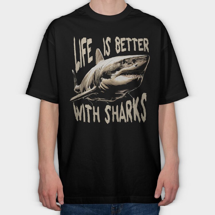 Life Is Better With Sharks, Tricou Oversize Barbati (Unisex)