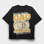 Dad and Grandpa, Tricou Oversize Barbati (Unisex)