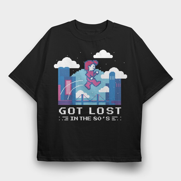 Got Lost in the 80S, Tricou Oversize Barbati (Unisex)