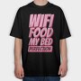 Wifi Food My Bed, Tricou Oversize Barbati (Unisex)