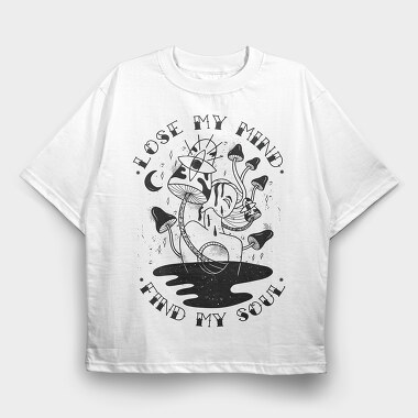 Lose My Mind Find My Soul, Tricou Oversize Barbati (Unisex)