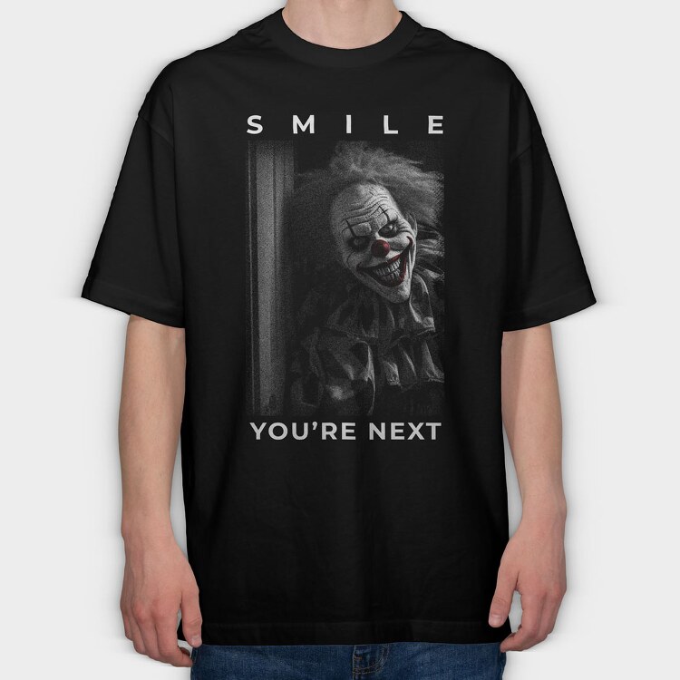 Smile Youre Next, Tricou Oversize Barbati (Unisex)