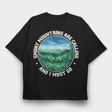 Smoky Mountains Are Calling, Tricou Oversize Barbati (Unisex)
