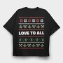 Love to All Ugly Sweater, Tricou Oversize Barbati (Unisex)