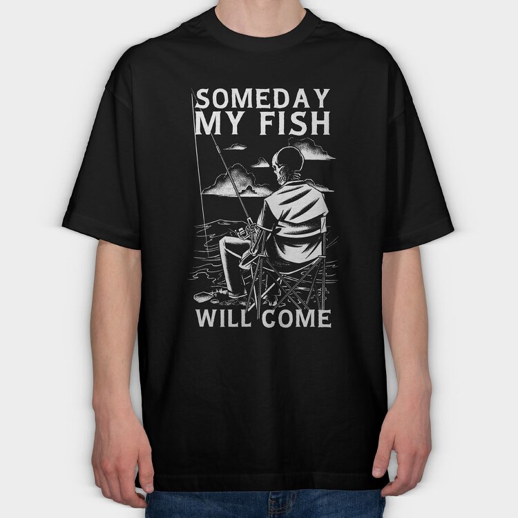 Someday My Fish Will Come, Tricou Oversize Barbati (Unisex)