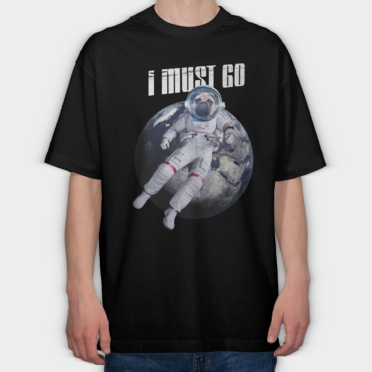 Space Dog I Must Go, Tricou Oversize Barbati (Unisex)