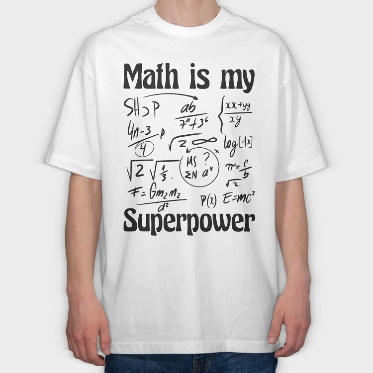 Math Superpower, Tricou Oversize Barbati (Unisex)