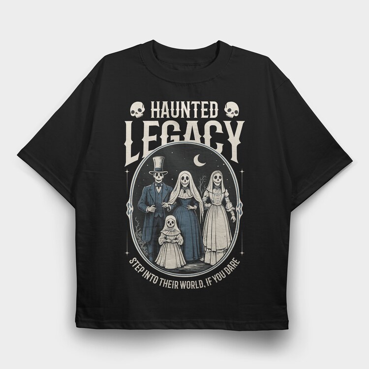 Haunted Legacy, Tricou Oversize Barbati (Unisex)