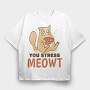 You Stress Meowt, Tricou Oversize Barbati (Unisex)