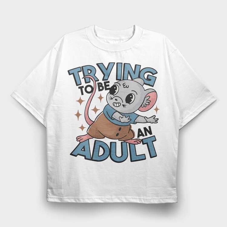Rat Trying to Be an Adult, Tricou Oversize Barbati (Unisex)