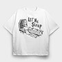 Let Me Sleep, Tricou Oversize Barbati (Unisex)
