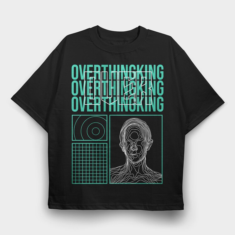 Overthinking, Tricou Oversize Barbati (Unisex)
